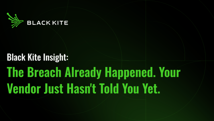 你的供應鏈已被攻破——只是還沒人告訴你｜Black Kite 2026 第三方資安威脅報告解析